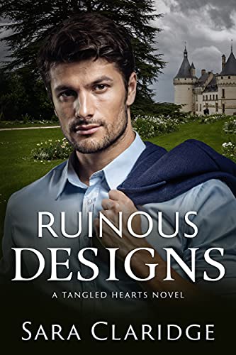 Ruinous Designs: A steamy romantic suspense (Tangled Hearts Book 4)