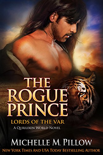 The Rogue Prince: A Qurilixen World Novel (Lords of the Var Book 4)