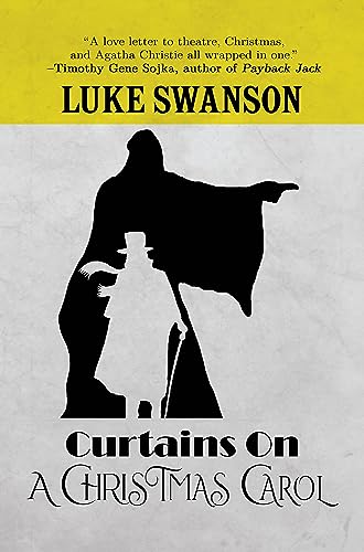 Curtains on A Christmas Carol: A Cozy Mystery