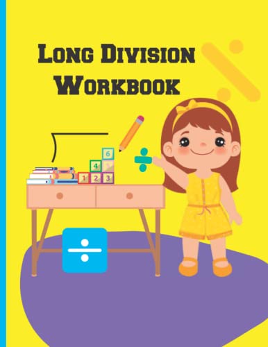 Long Division Workbook: Daily Division Work Problems, Homeschooling & Classroom Resources Workbook, contain practice drills, facts, and exercises for dividing