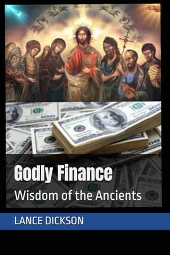 Godly Finance: Wisdom of the Ancients