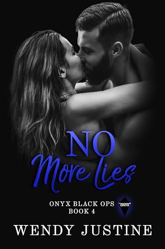 No More Lies (Onyx Black OPs Book 4)