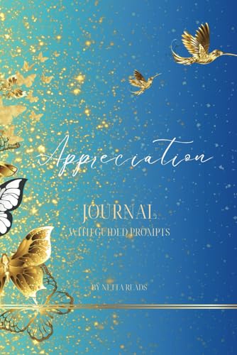 Appreciation Journal: Guided with Prompts, For Women, Teens and Students