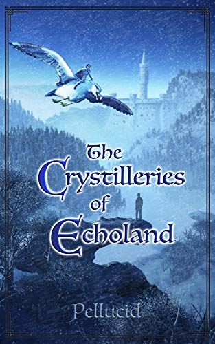 The Crystilleries of Echoland