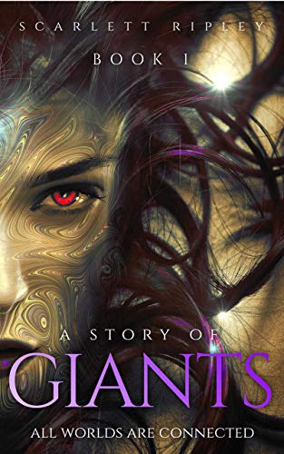 A Story Of Giants Book 1 All Worlds Are Connected Crave Books