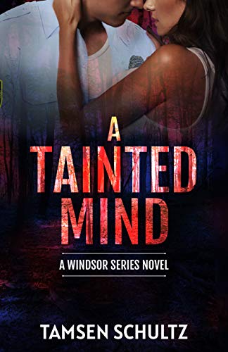 A Tainted Mind (Windsor Series Book 1)
