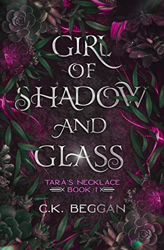 Girl of Shadow and Glass - CraveBooks