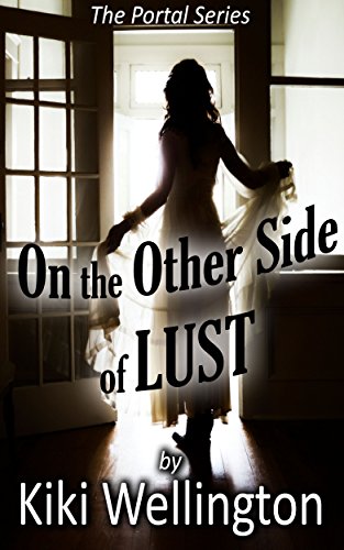 On the Other Side of Lust (The Portal Series)