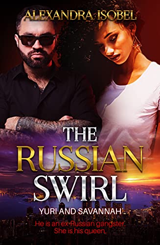 The Russian Swirl: (Russian Swirl Series, book #1)
