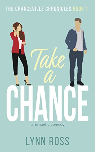 Take A Chance (The Chanceville Chronicles Book 1)