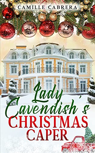 Lady Cavendish's Christmas Caper (Cozy Christmas) - CraveBooks