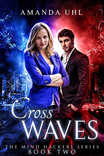 Cross Waves (Mind Hackers Series Book 2)