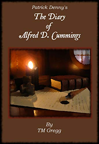 Patrick Denny's The Diary of Alfred D. Cummings (T... - CraveBooks