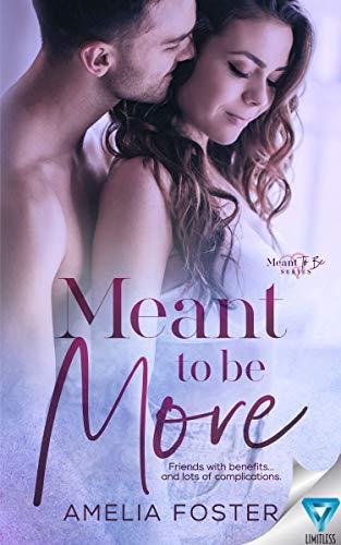 Meant to be More (Meant To Be Series Book 4)