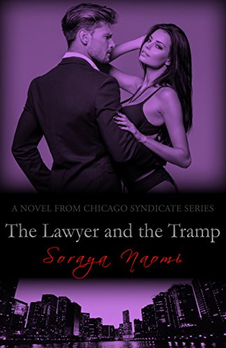 The Lawyer and the Tramp: Standalone Mafia Romance (Chicago Syndicate Book 7)