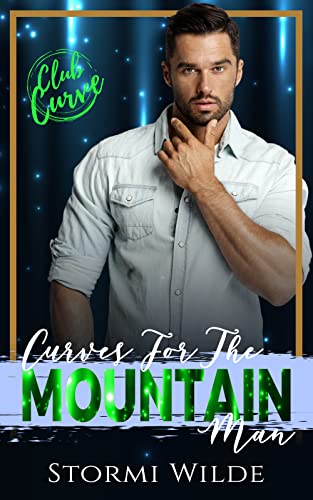 Curves for the Mountain Man: Club Curve Series