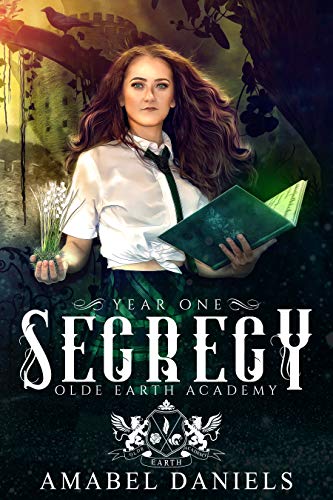 Secrecy: Olde Earth Academy: Year One