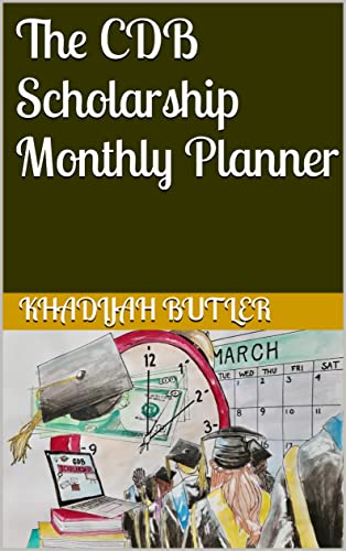 The CDB Scholarship Monthly Planner