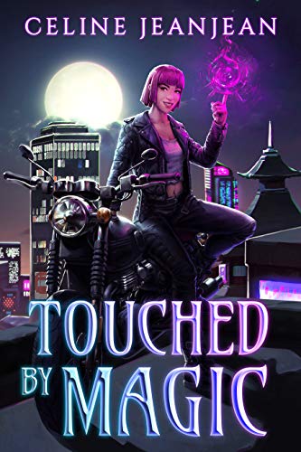 Touched by Magic: An Asian Urban Fantasy Series (Razor's Edge Chronicles Book 1)