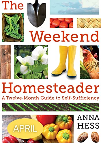 Weekend Homesteader: April - CraveBooks