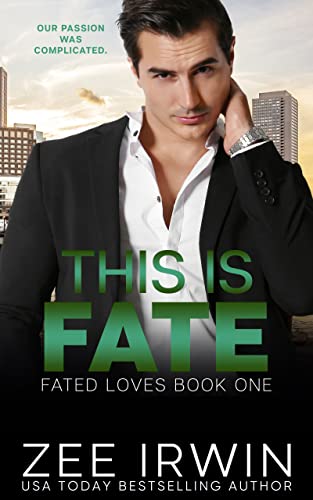 This Is Fate (Fated Loves: Steamy Billionaire Romance Book 1)