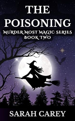 The Poisoning: (Murder Most Magic Series: Book Two)