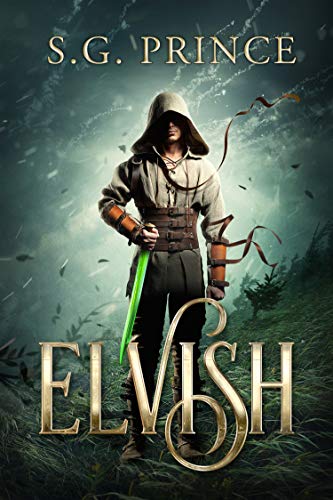 Elvish: A Fantasy Novel (The Elvish Trilogy, Book 1)