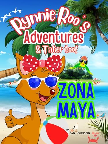 Rynnie Roo's Adventures Zona Maya : Roaming the States