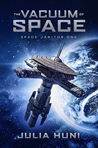The Vacuum of Space: A Funny Sci Fi Mystery (Space Janitor Book 1)