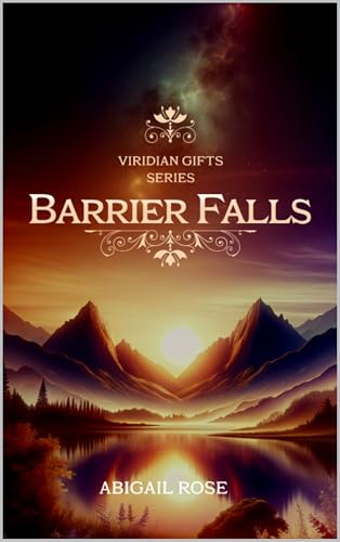 Barrier Fall's: Viridian Gifts Series