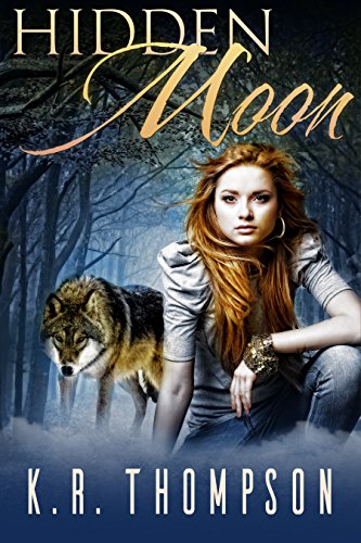 Hidden Moon: A Young Adult Shifter Novel (The Keeper Saga Book 1)