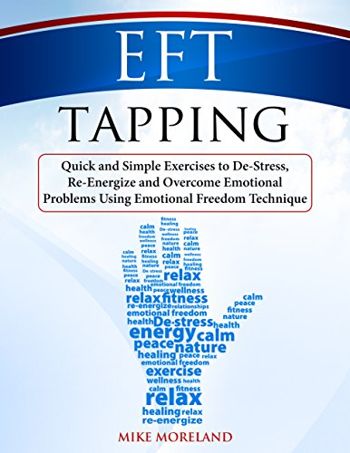 EFT Tapping: Quick and Simple Exercises to De-Stre... - CraveBooks