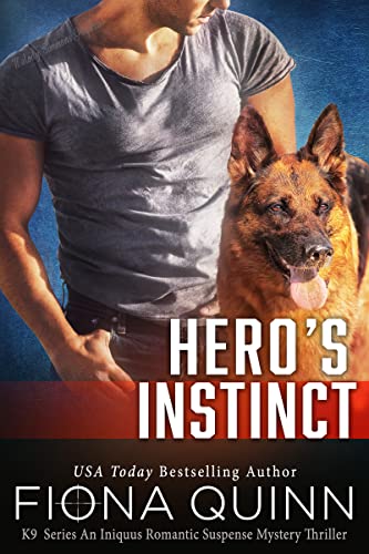 Hero's Instinct (Cerberus Tactical K9 Team Bravo Book 3)