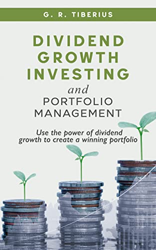 Dividend Growth Investing and Portfolio Management