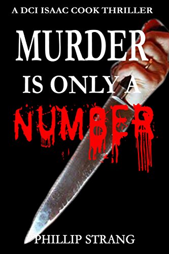 Murder is only a Number (DCI Cook Thriller Series Book 3)