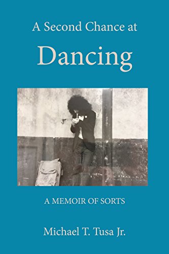 A Second Chance at Dancing: A Memoir of Sorts