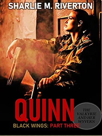 Quinn: Black Wings: Part Three - The Valkyrie & Her Wyvern (Inside Outside: Black Wings Book 3)