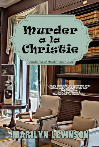 Murder a la Christie (Golden Age of Mystery Bookclub Book 1)
