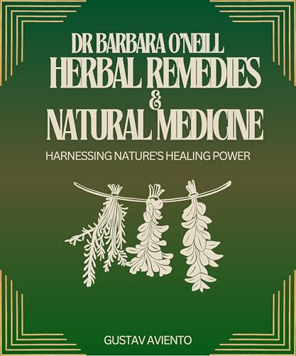 Dr Barbara O'Neill Herbal Remedies And Natural Med... - CraveBooks