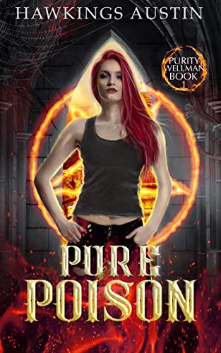 Pure Poison (Purity Wellman Book 1)