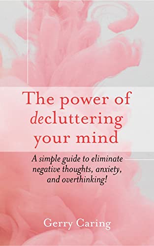 The Power of Decluttering Your Mind - CraveBooks