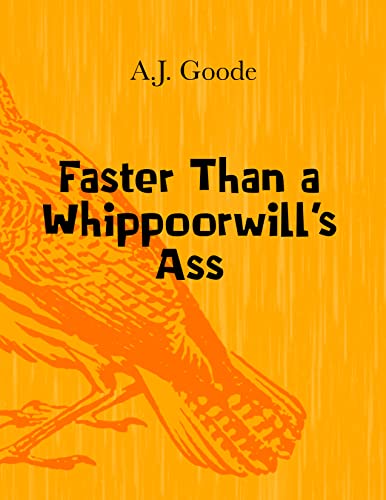 Faster Than a Whippoorwill's Ass - CraveBooks