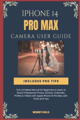 iPhone 14 Pro Max Camera User Guide - CraveBooks