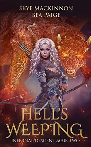 Hell's Weeping: A retelling of Dante's Inferno (Infernal Descent Book 2)