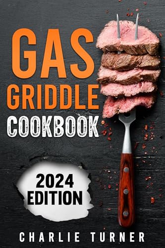 Gas Griddle Cookbook: Master Easy and Flavorful Re... - CraveBooks