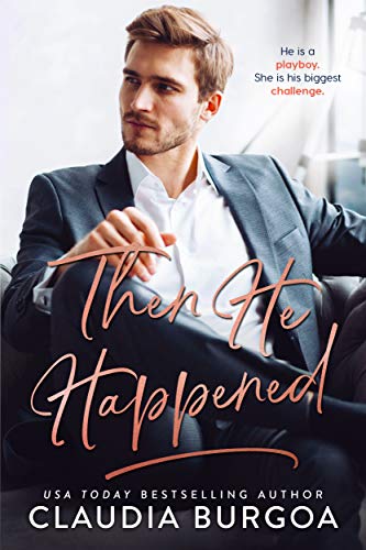 Then He Happened (The Spearman Family Book 2)