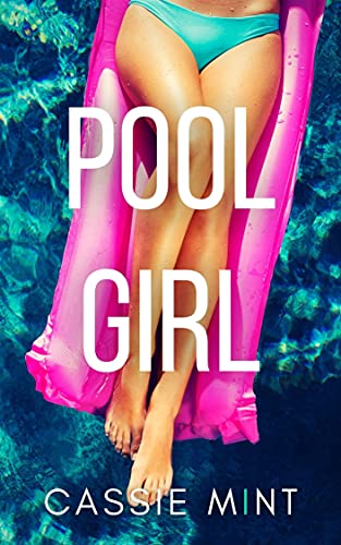 Pool Girl (Long Hot Summer)