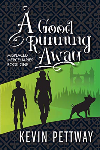 A Good Running Away (Misplaced Mercenaries Book 1) - CraveBooks