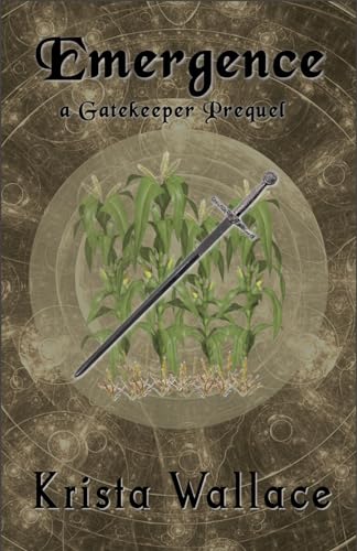 Emergence: A Gatekeeper Prequel (The Gatekeeper) - CraveBooks