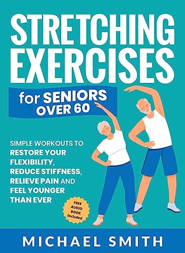 Stretching Exercises for Seniors over 60 - CraveBooks
